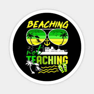 Beaching Not Teaching Magnet